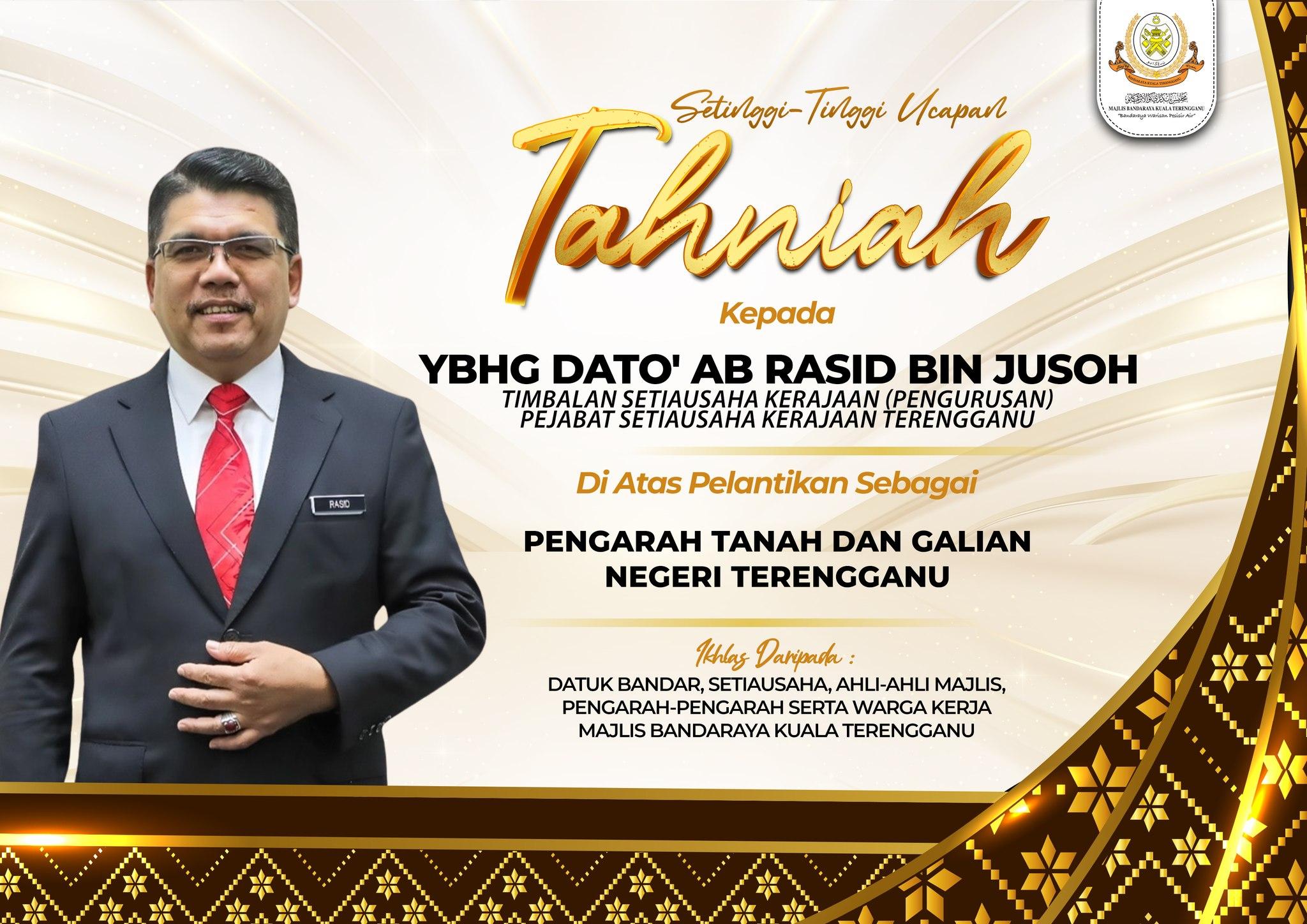 Tahniah kepada YBhg. Dato’ Ab. Rasid bin Jusoh